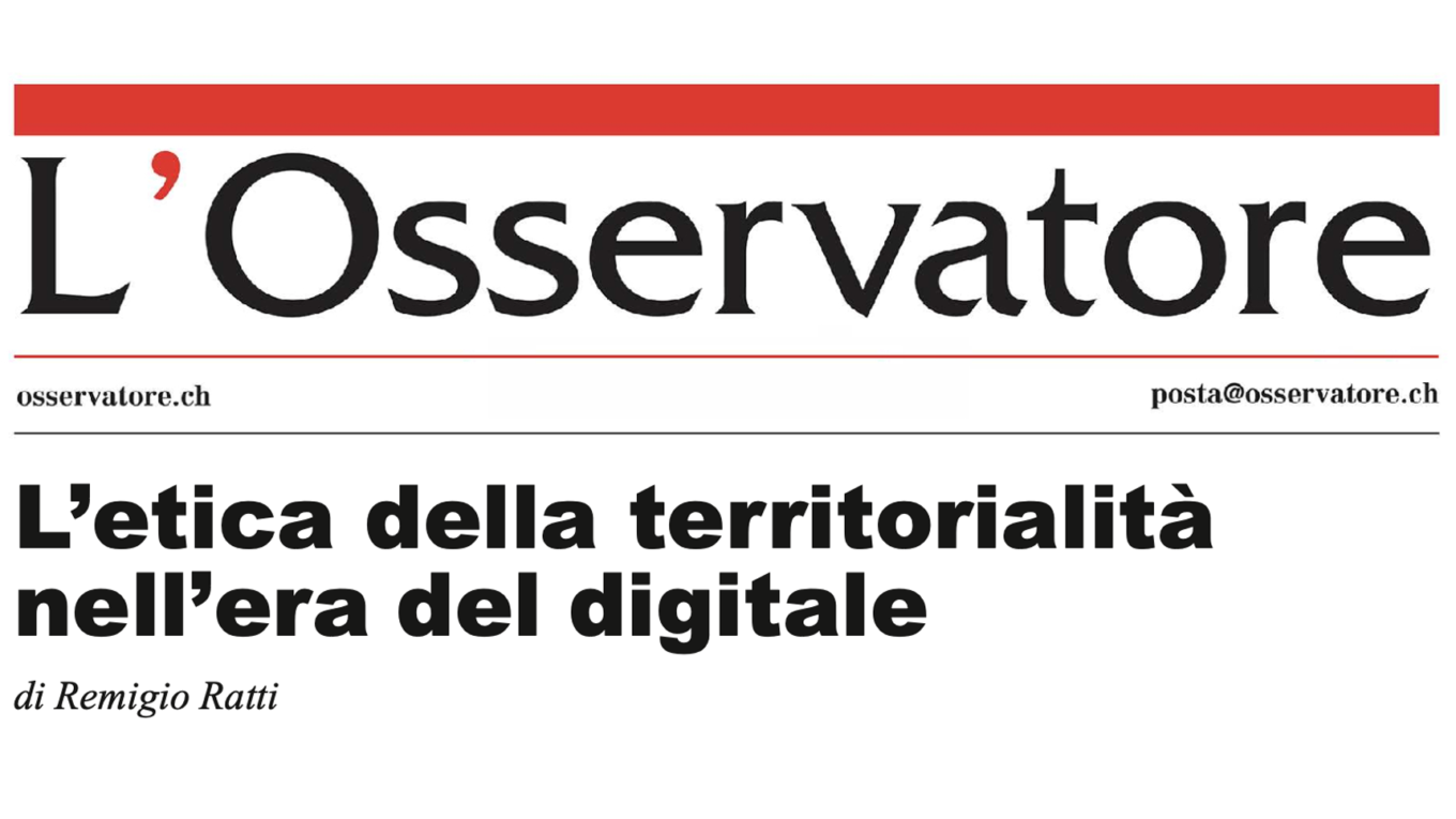 L’etica della territorialità nell’era del digitale (di Remigio Ratti)